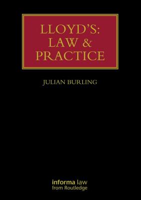 Lloyd's: Law and Practice - Burling, Julian