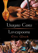 Llwyau Caru/Lovespoons
