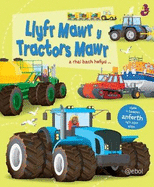 Llyfr Mawr y Tractors Mawr: Llyfr Mawr y Tractors Mawr ... a Rhai Bach Hefyd