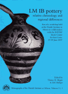 LM IB Pottery: Relative Chronology & Regional Differences