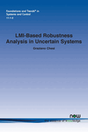 LMI-Based Robustness Analysis in Uncertain Systems