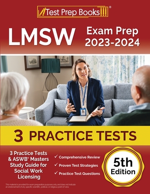 LMSW Exam Prep 2023 - 2024: 3 Practice Tests and ASWB Masters Study Guide for Social Work Licensing [5th Edition] - Rueda, Joshua