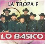 Lo Basico - La Tropa F