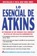 Lo Esencial de Atkins: Un Programa de DOS Semanas Para Comenzar un Estilo de Vida Bajo en Carbohidratos