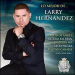 Lo Mejor de Larry Hernandez - Larry Hernndez