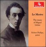 Lo Mestre: The Music of Miguel Llobet