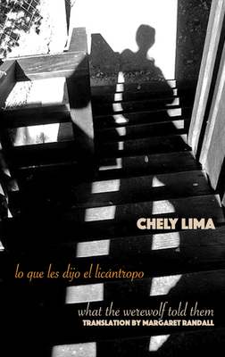 Lo Que Les Dijo El Licantropo / What the Werewolf Told Them - Lima, Chely