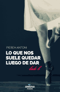 Lo Que Nos Suele Quedar Luego de Dar: Lado B
