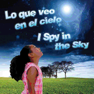 Lo Que Veo En El Cielo: I Spy in the Sky