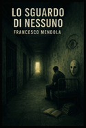 Lo sguardo di nessuno