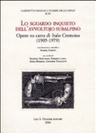 Lo Sguardo Inquieto Dell'Avvoltojo Subalpino. Opere Su Carta Di Italo Cremona (1905-1979). Gabinetto Disegni E Stampe Degli Uffizi 94