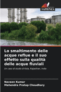Lo smaltimento delle acque reflue e il suo effetto sulla qualit? delle acque fluviali