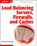 Load Balancing Servers, Firewalls, and Caches - Kopparapu, Chandra