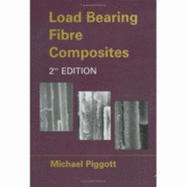 Load Bearing Fibre Composites - Piggott, Michael