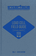 Load Cell Field Guide: Volume 1