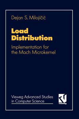 Load Distribution: Implementation for the Mach Microkernel - Milojicic, Dejan