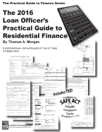 Loan Officer's Practical Guide to Residential Finance 2016: Safe ACT Included