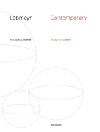 Lobmeyr Contemporary: Entwrfe Seit 2000 / Design Since 2000