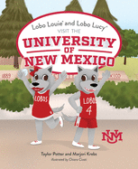Lobo Louie and Lobo Lucy Visit the University of New Mexico