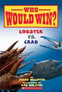 Lobster vs. Crab (Who Would Win?): Volume 13