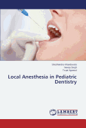 Local Anesthesia in Pediatric Dentistry