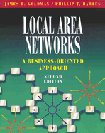 Local Area Networks: A Business-Oriented Approach