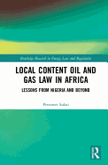 Local Content Oil and Gas Law in Africa: Lessons from Nigeria and Beyond