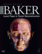 Local Flaps in Facial Reconstruction: Text with DVD