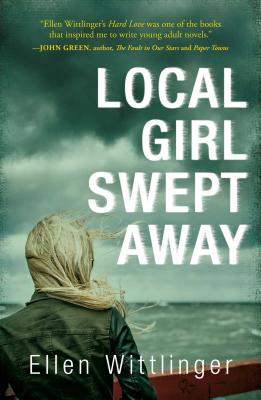 Local Girl Swept Away - Wittlinger, Ellen