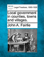 Local Government in Counties, Towns and Villages