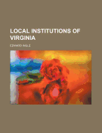 Local Institutions of Virginia