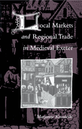 Local Markets and Regional Trade in Medieval Exeter