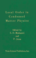 Local Order in Condensed Matter: Physics