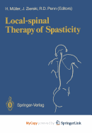 Local-spinal therapy of spasticity