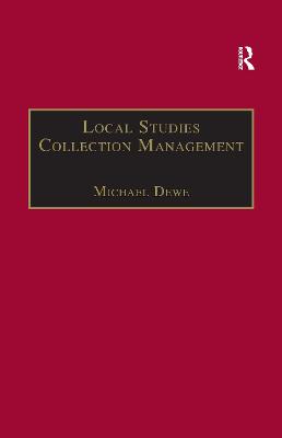 Local Studies Collection Management - Dewe, Michael (Editor)