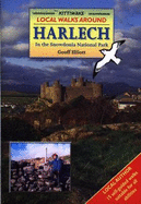 Local Walks Around Harlech in the Snowdonia National Park - Elliott, Geoff