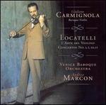 Locatelli: L'Arte del Violino Op. 3 Concertos Nos. 1, 2, 10 , 11