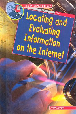 Locating and Evaluating Information on the Internet - Wolinsky, Art