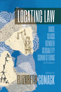 Locating Law, 3rd Edition: "Race/Class/Gender/Sexuality Connections