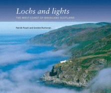 Lochs and Lights: The West Coast of Mainland Scotland