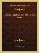 Locke and the Frontiers of Common Sense