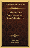 Locke on Civil Government and Filmer's Patriarcha