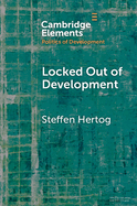 Locked Out of Development: Insiders and Outsiders in Arab Capitalism