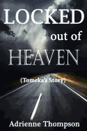 Locked out of Heaven (Tomeka's Story)