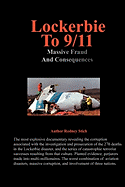Lockerbie to 9/11: Massive Fraud and Consequences