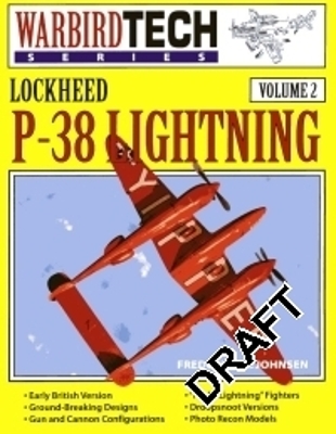 Lockheed P-38 Lightning: Warbird Tech Series - Johnsen, Frederick A, and Johnson, Frederick A