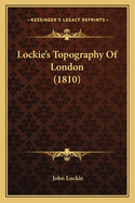 Lockie's Topography of London (1810)