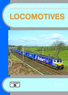 Locomotives: The Complete Guide to All Locomotives Which Operate on the National Rail Network and Eurotunnel