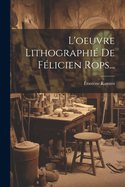 L'Oeuvre Lithographie de Felicien Rops...