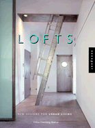 Lofts: New Designs for Urban Living - Molnar, Felicia Eisenberg